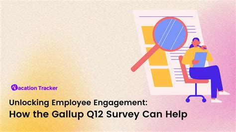 unlocking employee engagement how the gallup q12 survey can help vacation tracker