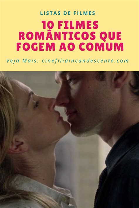 Top10 Dez Filmes Românticos Que Fogem Ao Comum Filmes Românticos Filmes E Lista De Filmes