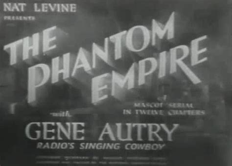 Quota Quickie A Movie Review Blog The Phantom Empire Serial 1935
