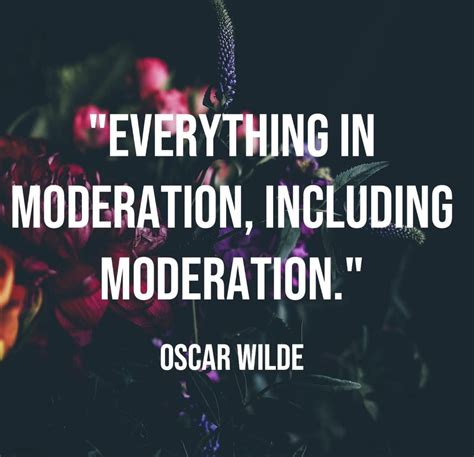 everything in moderation including moderation oscar wilde [1920x1080] quotesporn