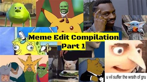 Meme Edits Compilation 1 Youtube