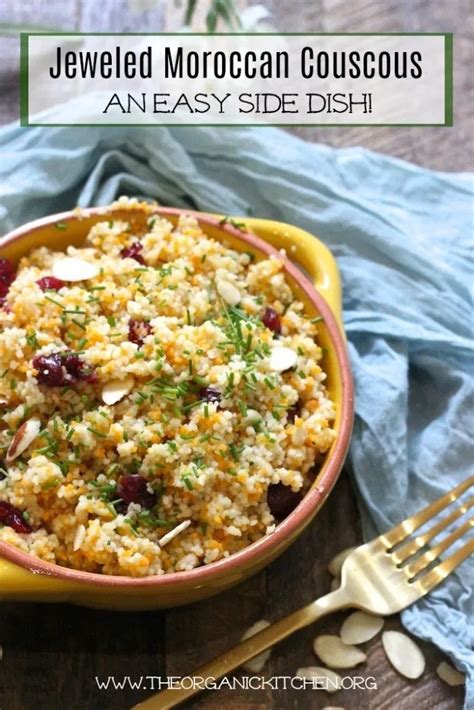 jeweled moroccan couscous an easy side dish the organic kitchen blog and tutorials morrocan