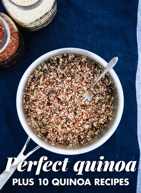 How To Cook Perfect Quinoa 10 Quinoa Recipes Cookie And Kate