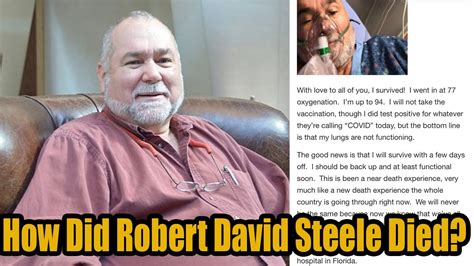 How Did Robert David Steele Die Politician Robert David Steele Cause