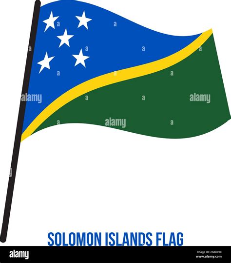 Solomon Islands Flag Waving Vector Illustration On White Background Solomon Islands National