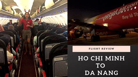 Ho Chi Minh City To Da Nang By Vietjet Airlines Flight Review