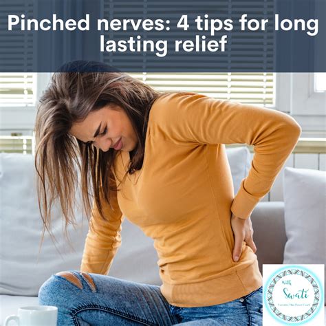 How To Relieve Pain From Pinched Nerves 4 Tips For Long Lasting Relief