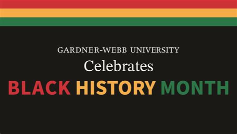 Programs Celebrate Black History Month Gardner Webb University