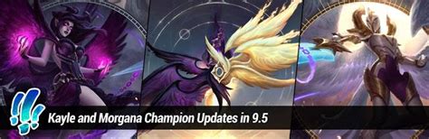 Kayle And Morgana Champion Updates In 95 Forest Elf Champion New