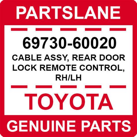 69730 60020 Toyota Oem Genuine Cable Assy Rear Door Lock Remote