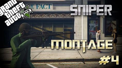 Gta V Sniper Montage 4 By Protokille Youtube