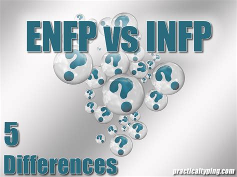 Practical Typing — 5 Differences Between Enfps And Infps