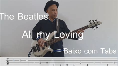 All My Loving The Beatles Baixo Cover Com Tabs YouTube