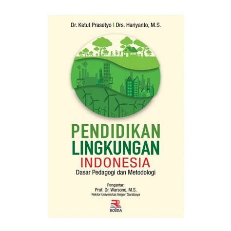 Kepemimpinan sangat erat dengan pengaruh. Pendidikan Lingkungan Indonesia Dasar Pedagogi dan Metodologi