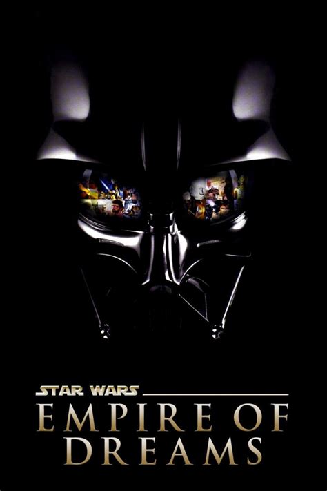 Empire Of Dreams The Story Of The Star Wars Trilogy Tv 2004
