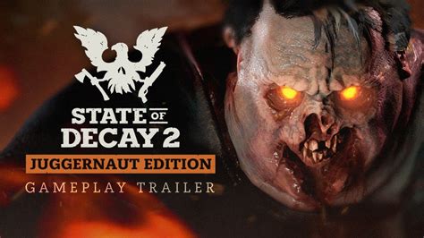 State of decay 2 size: State of Decay 2: Juggernaut edition trailer - herné video ...