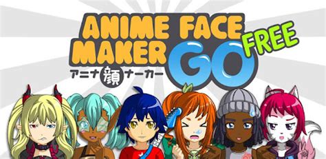 Download Anime Face Maker Go Free For Pc