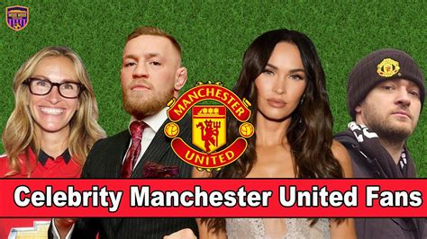 Famous Celebrity Manchester United Fans Youtube