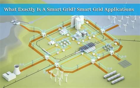 What Exactly Is A Smart Grid Smart Grid Applications
