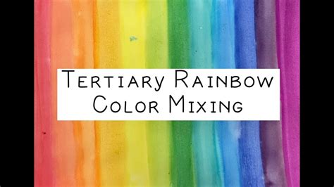 Tertiary Rainbow Color Mixing Youtube
