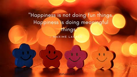 65 Best Happiness Quotes To Make You Feel Good Statusbuzz