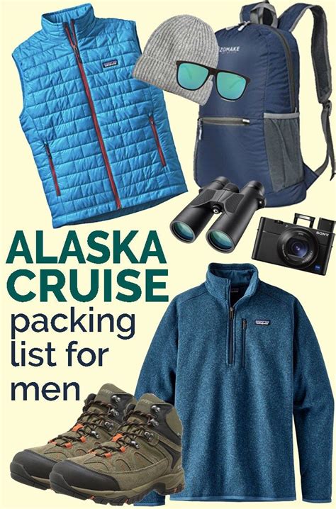 Alaska Cruise Packing List For Men What To Pack For Your Alaska