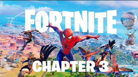 Fortnite Chapter 3 Adds A New Map And Spider Man Content Techradar