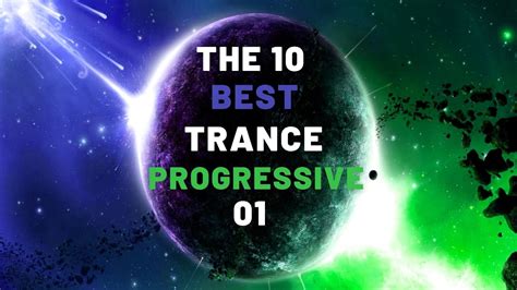 The 10 Best Trance Progressive Episode 01 Youtube