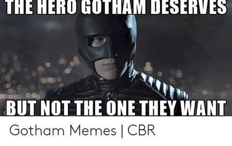 This quote is explained by another quote in the movie about harvey dent he is a hero, not the hero we deserved but the hero we needed. Jackin: Batman The Hero Gotham Deserves Quote