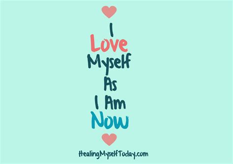 Weekly Affirmation 1 I Love Myself As I Am Now Affirmations My
