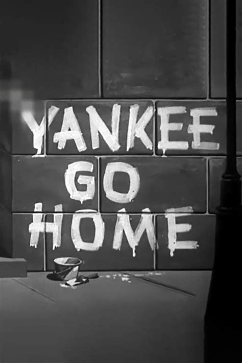 Yankee Go Home Pictures Rotten Tomatoes
