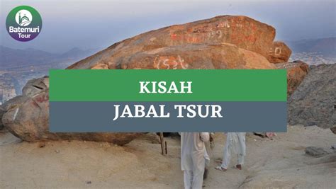 Mengenal Jabal Tsur Tempat Persembunyian Rasulullah Saw Dari Kaum