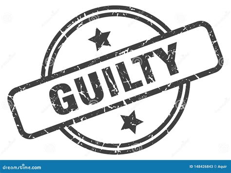 Guilty Stamp Stock Vector Illustration Of Rubber Insignia 148426843