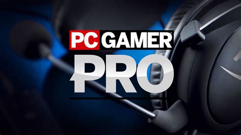 Welcome To Pc Gamer Pro Pc Gamer