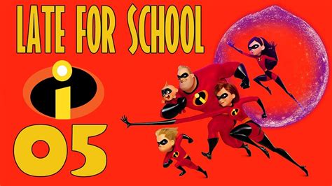 The Incredibles 5 Late For School Walkthrough Hd 60fps Youtube