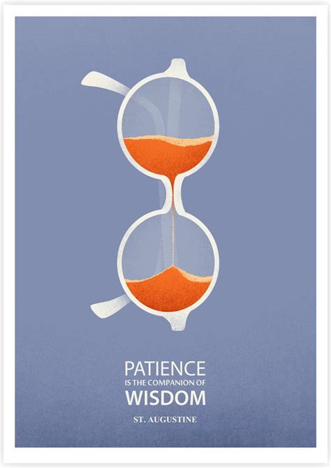 Patience Is The Companion Of Wisdom Motivational Poster Example