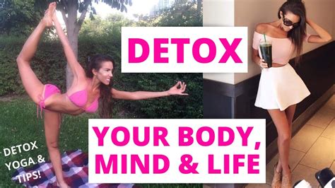 Detox Yoga And Body Mind Life Cleanse Tips Youtube