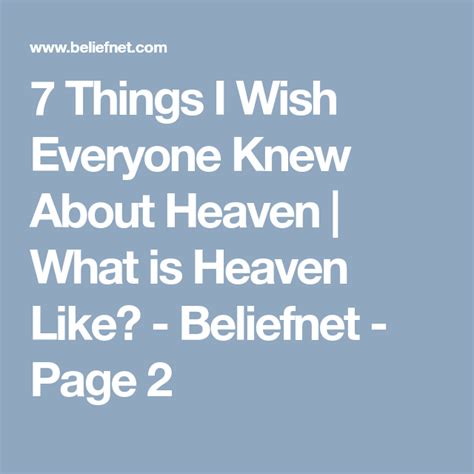 7 Things I Wish Everyone Knew About Heaven What Is Heaven Like