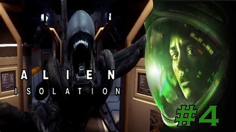 The First Encounter Part 4 Alien Isolation Gameplay Youtube