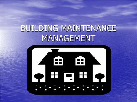Ppt Building Maintenance Management Powerpoint Presentation Free