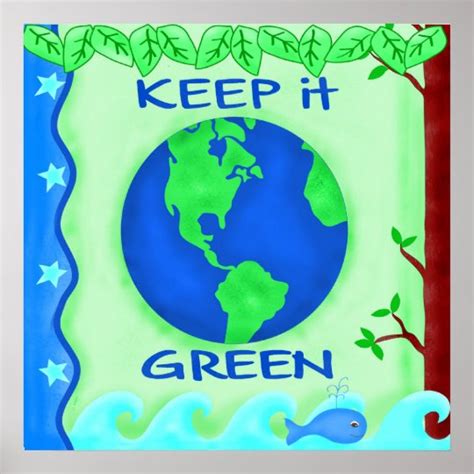 Keep It Green Save Earth Environment Art Poster Zazzle