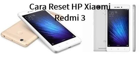 Cara restart hp xiaomi 2. Cara Reset HP Xiaomi Berdasarkan dari Tipenya | Cara Tutor
