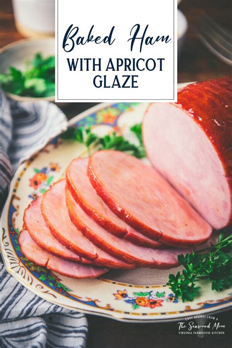 Baked Ham With Apricot Glaze 5 Ingredients The Seasoned Mom