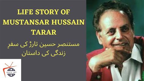 Life Story Of Mustansar Hussain Tararmustansar Hussain Tarar Ki