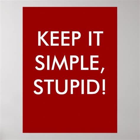 Keep It Simple Stupid Profound Poster