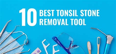 Best Tonsil Stone Removal Tool 2022 Buying Guide Gear Origin