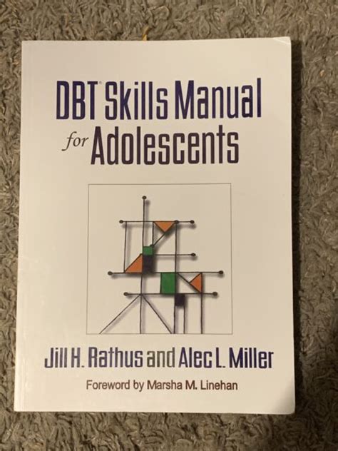 Dbt Skills Manual For Adolescents By Alec L Miller And Jill H Rathus
