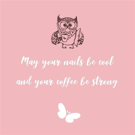 #pns24 instagram videos and photos. #pns24 #nails #coffee #owl | Weisheiten, Sprüche