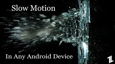 How To Enable Slow Motion Mode In Any Android Device Techlatest