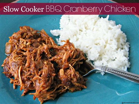 Place all ingredients in a slow cooker. Slow Cooker BBQ Cranberry Chicken - Who Needs A Cape ...